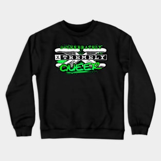 D-Xtremely Queer Crewneck Sweatshirt